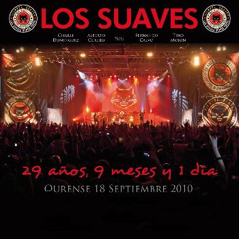 Los Suaves - 29 Años, 9 Meses y 1 Día (Live Vol 2)