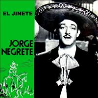 Jorge Negrete - El Jinete