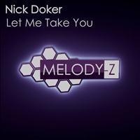 Nick Doker - Let Me Take You
