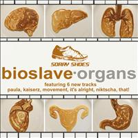 Bioslave - Organs