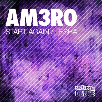 Am3ro - Start Again / Lesha