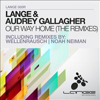 Lange & Audrey Gallagher - Our Way Home (The Remixes)