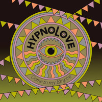 Hypnolove - Come to My Empire - EP