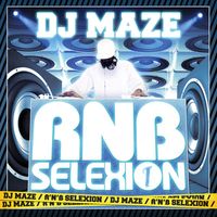 Dj Maze - RnB Selexion