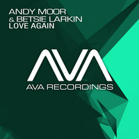 Andy Moor & Betsie Larkin - Love Again