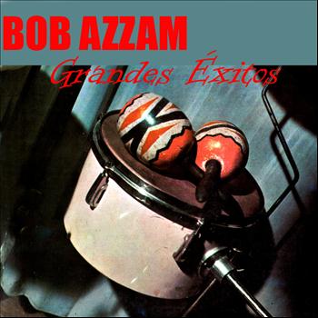 Bob Azzam - Grandes Exitos