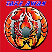 Take Away - Take Away