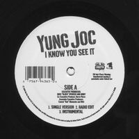 Yung Joc - I Know You See It (Explicit)