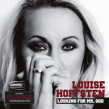 Louise Hoffsten - Looking For Mr. God (2013 Version)