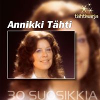 Annikki Tähti - Tähtisarja - 30 Suosikkia
