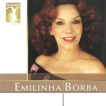 Emilinha Borba - Warner 30 Anos