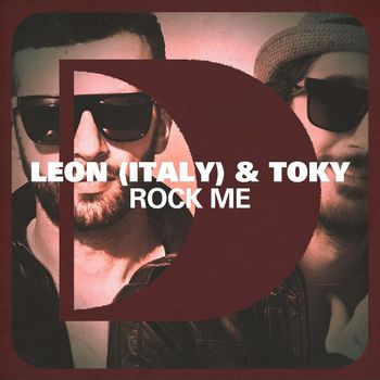 Leon (Italy) & Toky - Rock Me