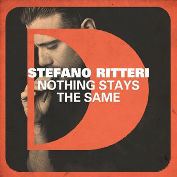 Stefano Ritteri - Nothing Stays The Same