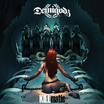 Demigodz - Killmatic (Explicit)