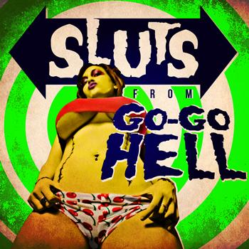 Various Artists - Sluts from Go-Go Hell
