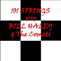101 Strings - Bill Haley and the Comets