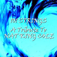 101 Strings - A Tribute to Nat King Cole