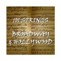 101 Strings - Broadway & Hollywood