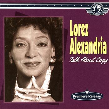 Lorez Alexandria - Talk About Cozy - A Distinctive Jazz Vocalist