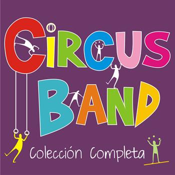 Circus Band - Colección Completa