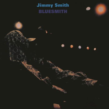 Jimmy Smith - Bluesmith