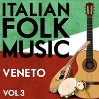 Umberto Marcato - Italian Folk Music Veneto Vol. 3