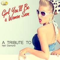 Ameritz - Tribute - Girl You'll Be a Woman Soon (A Tribute to Neil Diamond)