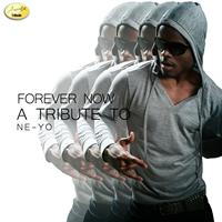 Ameritz - Tribute - Forever Now (A Tribute to Ne-Yo)