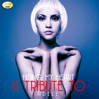 Ameritz - Tribute - Hiding My Heart (A Tribute to Adele)