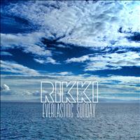 Rikki - Everlasting Sunday