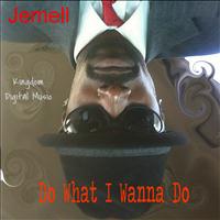 Jemell - Do What I Wanna Do