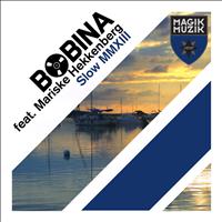 Bobina featuring Mariske Hekkenberg - Slow MMXIII