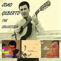 Joao Gilberto - The Collection