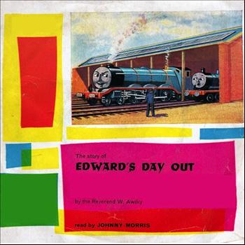 Johnny Morris - Edward's Day Out - Read By Johnny Morris (Remastered)