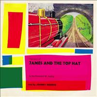 Johnny Morris - James and the Top Hat - Read By Johnny Morris (Remastered)