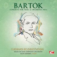 Moscow State Symphony Orchestra - Bartók: Concerto for Violin & Orchestra No. 2 (Digitally Remastered)