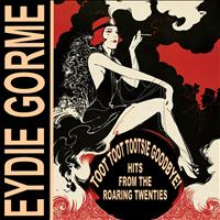 Eydie Gorme - Toot Toot Tootsie Goodbye: Hits from the Roaring Twenties