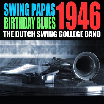 Dutch Swing College Band - Swing Papa's Birthday Blues 1946