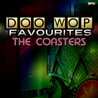 The Coasters - Doo Wop Favourites