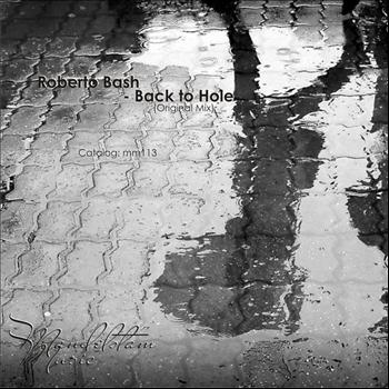 Roberto Bash - Back To Hole
