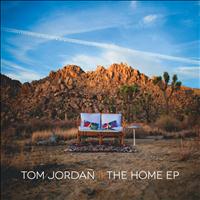 Tom Jordan - The Home EP