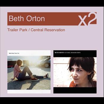 Beth Orton - Trailer Park / Central Reservation