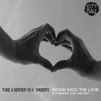 Tube & Berger vs. K. Saunders - Bring Back the Love