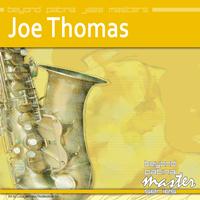 Joe Thomas - Beyond Patina Jazz Masters: Joe Thomas
