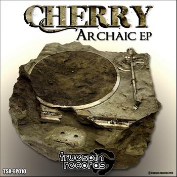 Cherry - Archaic EP