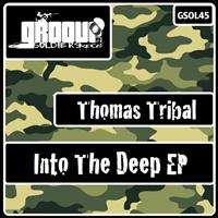 Thomas Tribal - Into The Deep EP
