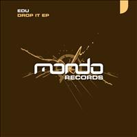 Edu - Drop It EP