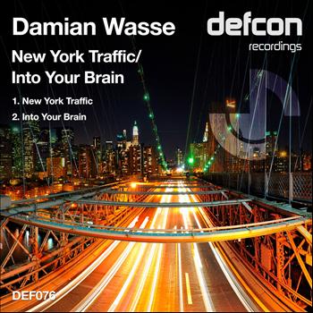 Damian Wasse - New York Traffic / Into Your Brain