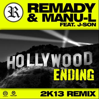 Remady & Manu-L Feat. J-Son - Hollywood Ending (2K13 Remixes)