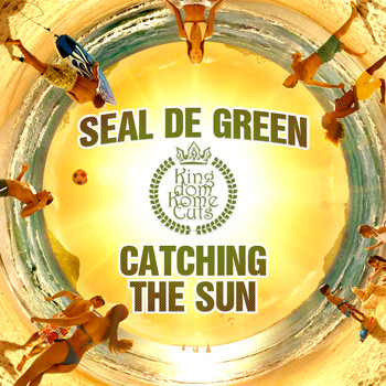 Seal De Green - Catching the Sun